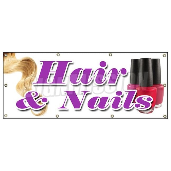 Signmission HAIR & NAILS BANNER SIGN coloring manicurist pedicure perms stylist B-96 Hair & Nails - main